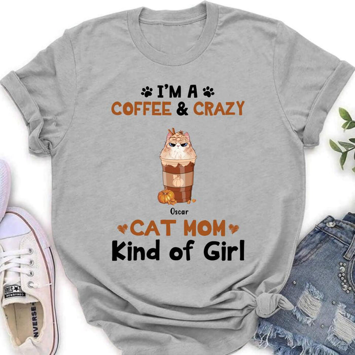 Personalized Cat Mom & Coffee Shirt - Gift Idea For Cat Lover - Up To 5 Cats - I'm A Coffee & Crazy Cat Mom Kind Of Girl