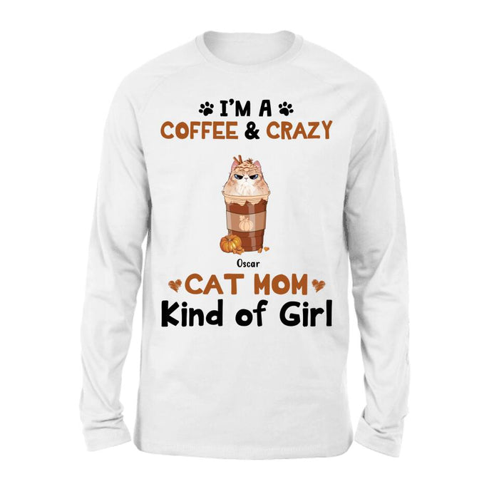 Personalized Cat Mom & Coffee Shirt - Gift Idea For Cat Lover - Up To 5 Cats - I'm A Coffee & Crazy Cat Mom Kind Of Girl