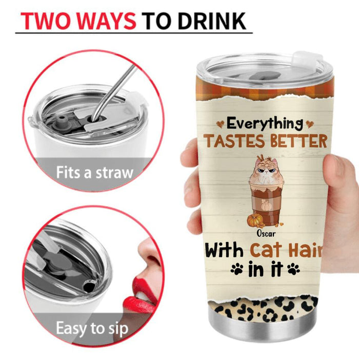 Personalized Cat Mom & Coffee Tumbler - Gift Idea For Cat Lover - Up To 5 Cats - Everything Tastes Better With Cat Hair In It