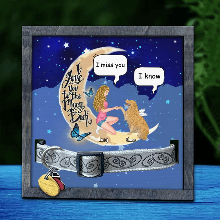 Personalized Dog Mom Memorial Loss Frame - Memorial Gift For Dog Lovers - I Love You To The Moon And Back