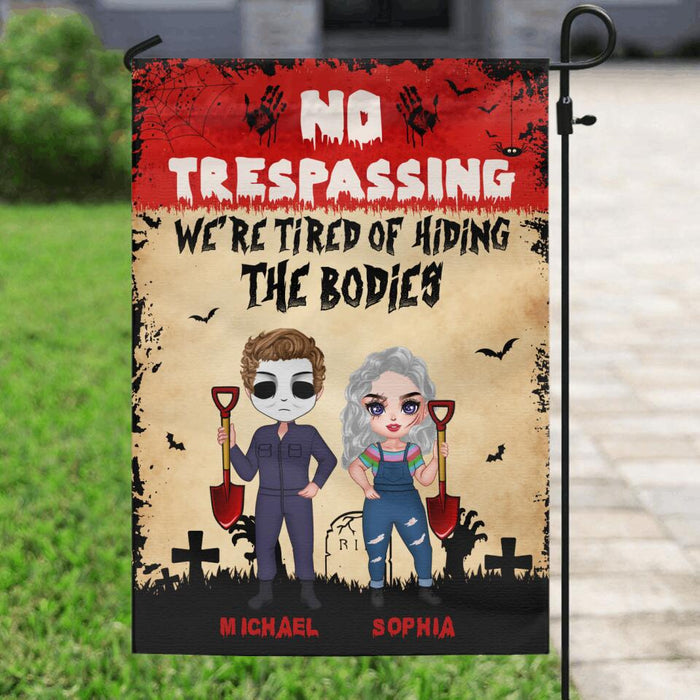 Personalized Halloween Flag Sign - Gift Idea For Halloween/Couple - No Trespassing We're Tired Of Hiding The Bodies