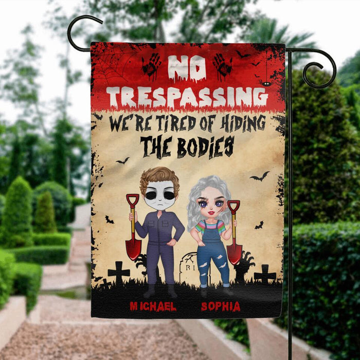 Personalized Halloween Flag Sign - Gift Idea For Halloween/Couple - No Trespassing We're Tired Of Hiding The Bodies