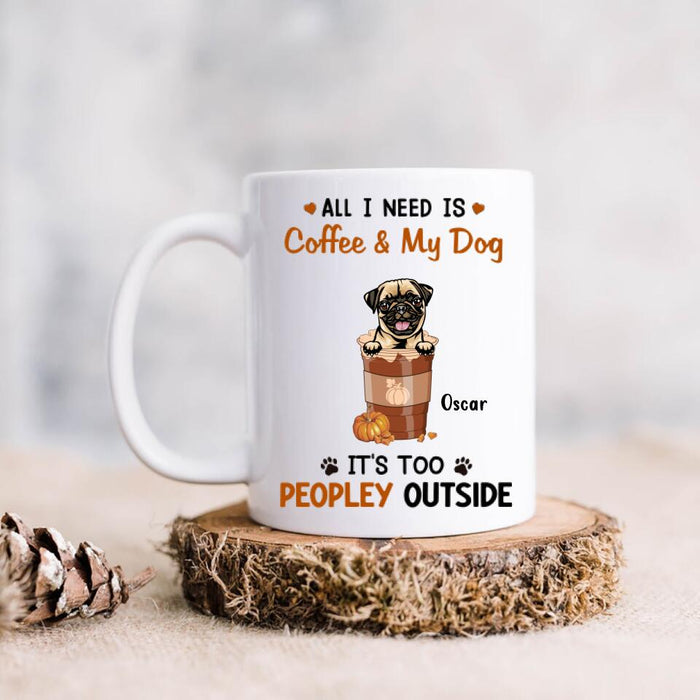 Personalized Coffee Dogs Mug - Up to 5 Dogs - Gift Idea For Dog Lovers - All I Need Is Coffee And My Dog