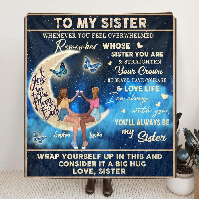 Personalized To My Sister Fleece Throw Blanket/Quilt - Birthday Gift Idea For Sister - You'll Always Be My Sister