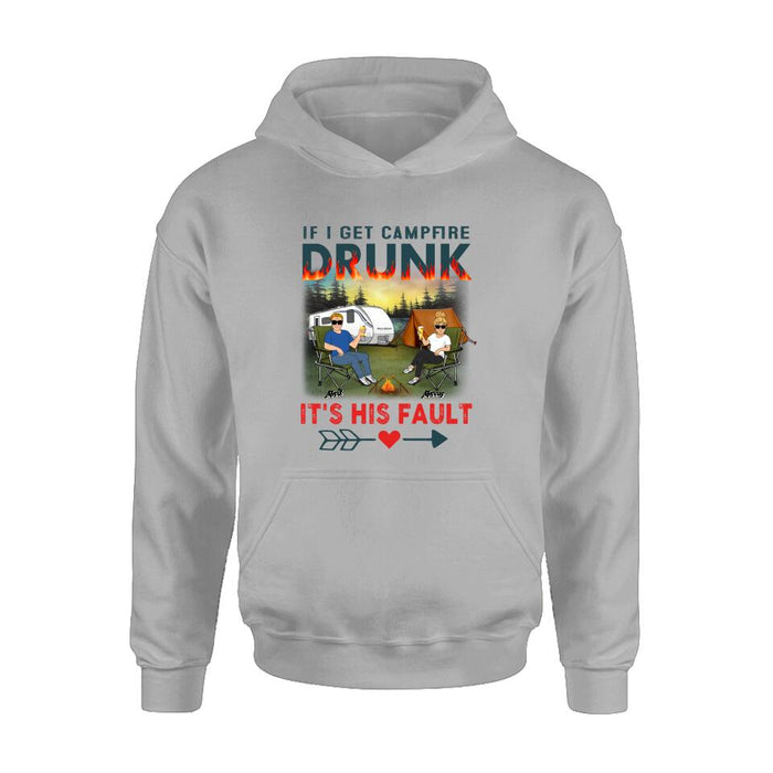 Personalized Husband And Wife Camping Shirt/Pullover Hoodie - Gift Idea For Camping Couple - If I Get Campfire Drunk It's Her Fault