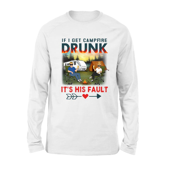 Personalized Husband And Wife Camping Shirt/Pullover Hoodie - Gift Idea For Camping Couple - If I Get Campfire Drunk It's Her Fault