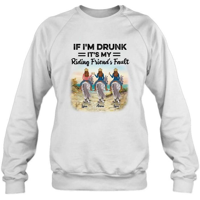 Personalized Horse Girl Shirt - Up to 3 People - Gift Idea For Horse Lover - If I'm Drunk It's My Riding Friend's Fault