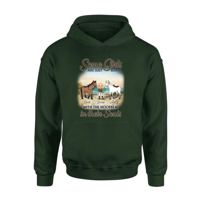 Personalized Horse Lady Unisex T-shirt/Hoodie/Sweatshirt - Gift For Horse Lovers/Mother's Day Gift - Some Girls Are Just Born With The Hoofbeat In Their Souls