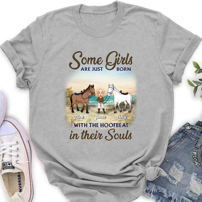 Personalized Horse Lady Unisex T-shirt/Hoodie/Sweatshirt - Gift For Horse Lovers/Mother's Day Gift - Some Girls Are Just Born With The Hoofbeat In Their Souls