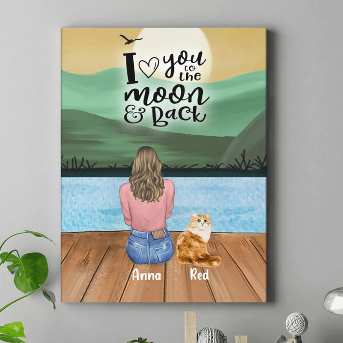 Personalized Pet Mom Canvas - Up to 4 Pets - Best Gift For Dog/Cat Lover - I Love You To The Moon And Back
