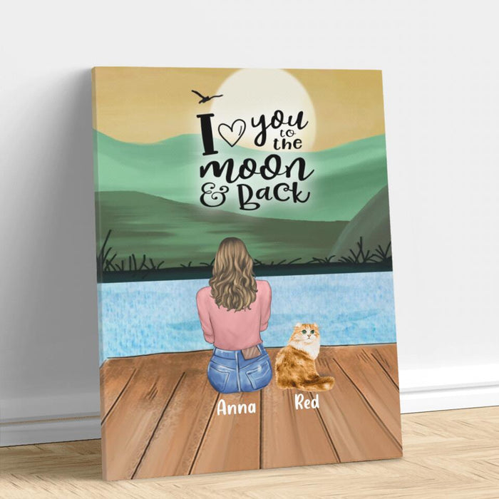 Personalized Pet Mom Canvas - Up to 4 Pets - Best Gift For Dog/Cat Lover - I Love You To The Moon And Back