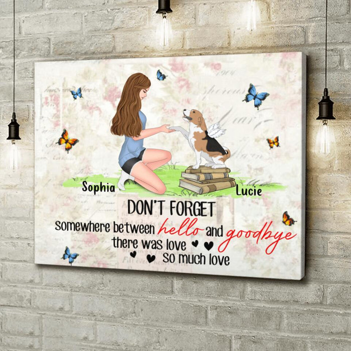 Personalized Memorial Dog Horizontal Canvas - Memorial Gift For Loss Of Dog - Somewhere Between Hello And Goodbye, There Was Love So Much Love