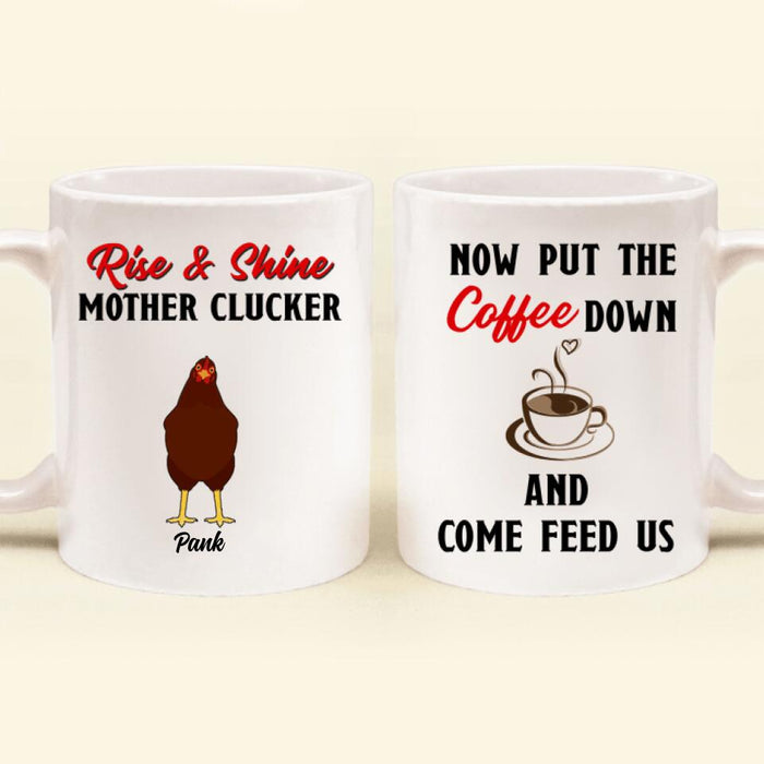 Personalized Chickens Coffee Mug - Up to 7 Chickens - Rise & Shine Mother Clucker