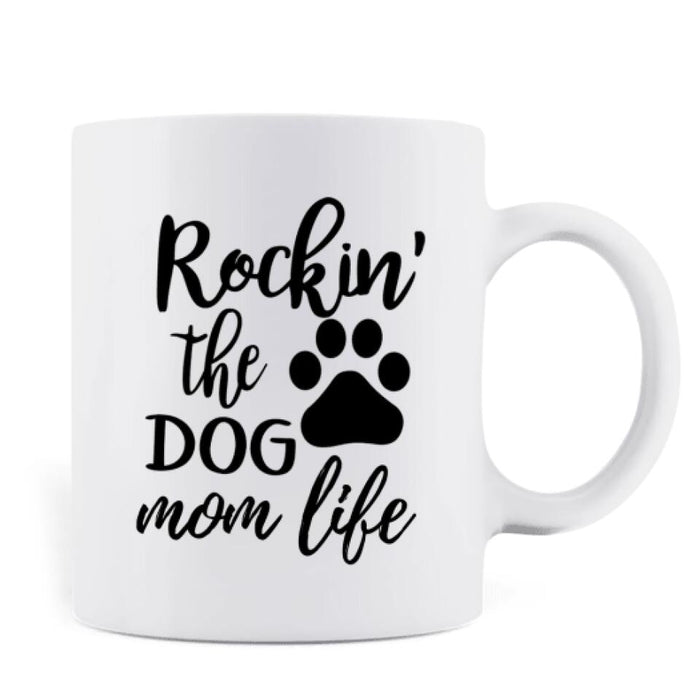 Personalized Dog Mom Front Coffee Mug - Up to 5 Dogs - Gift Idea For Dog Lover - Rockin' The Dog Mom Life