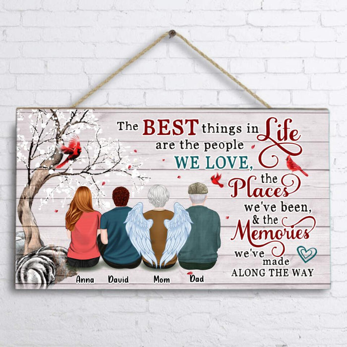Personalized Memorial Family Wooden Sign - Up to 4 People - Memorial Gift Idea For Family - The Best Things In Life