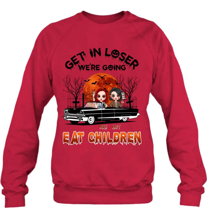 Personalized Horror Besties Shirt/Hoodie - Halloween Gift Idea For Friends/Sisters - Up to 4 Girls - Get In Loser We’re Going Eat Children