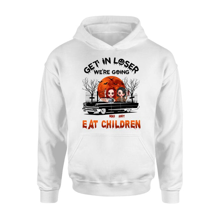 Personalized Horror Besties Shirt/Hoodie - Halloween Gift Idea For Friends/Sisters - Up to 4 Girls - Get In Loser We’re Going Eat Children