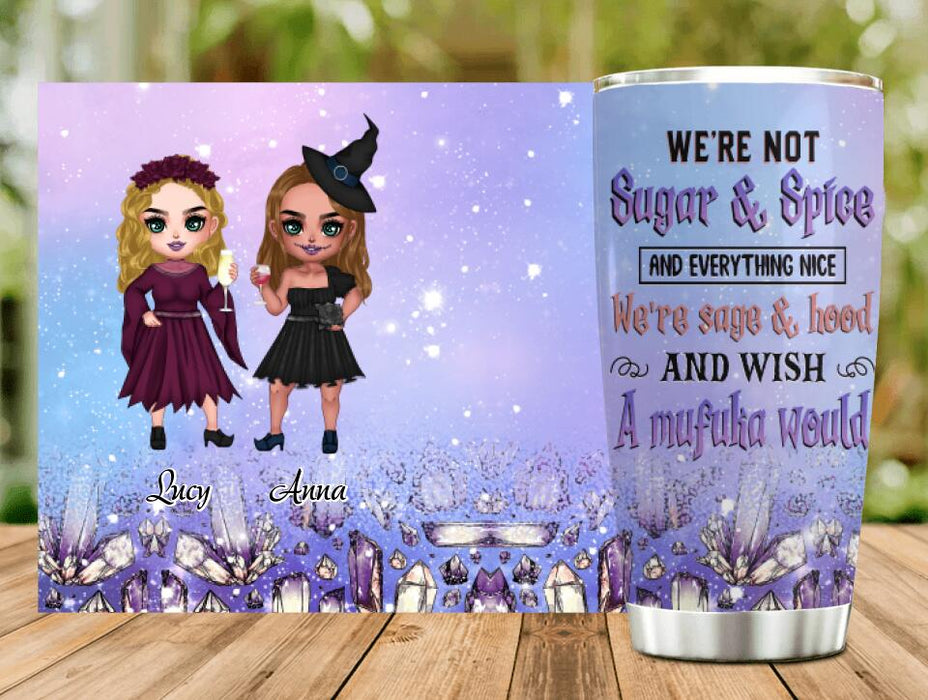 Personalized Besties Witches Tumbler - Halloween Gift For Friends - We're Not Sugar & Spice