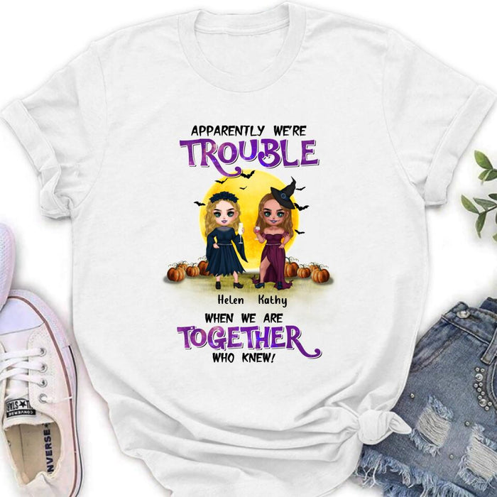Personalized Besties Halloween Shirt/Hoodie - Halloween Gift Idea For Friends/Besties With Up to 5 Girls - Apparently We're Trouble When We Are Together