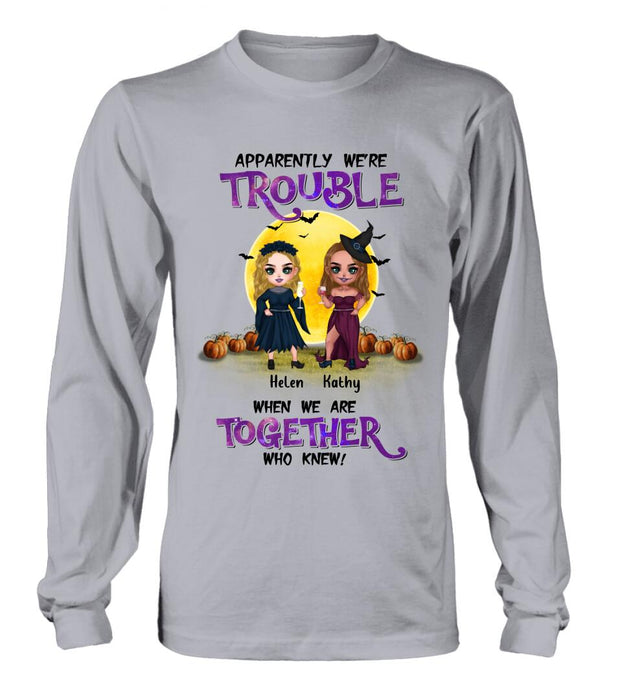 Personalized Besties Halloween Shirt/Hoodie - Halloween Gift Idea For Friends/Besties With Up to 5 Girls - Apparently We're Trouble When We Are Together