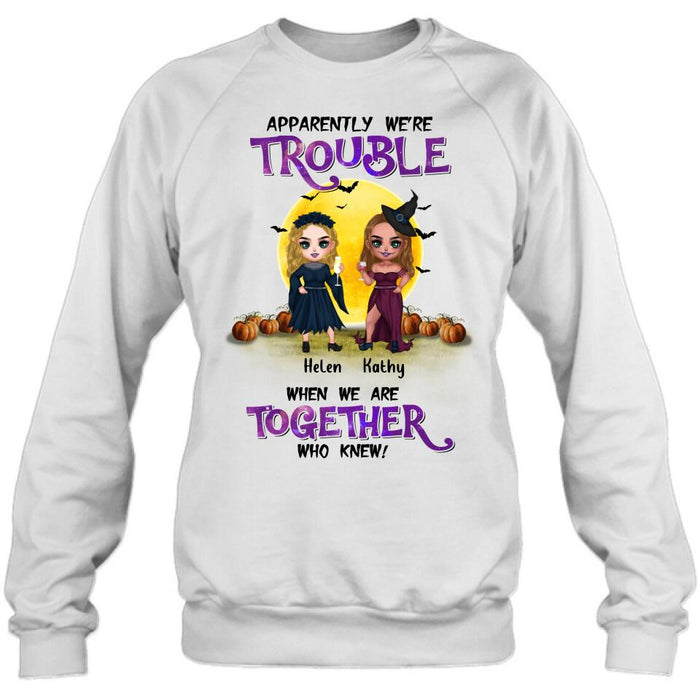 Personalized Besties Halloween Shirt/Hoodie - Halloween Gift Idea For Friends/Besties With Up to 5 Girls - Apparently We're Trouble When We Are Together