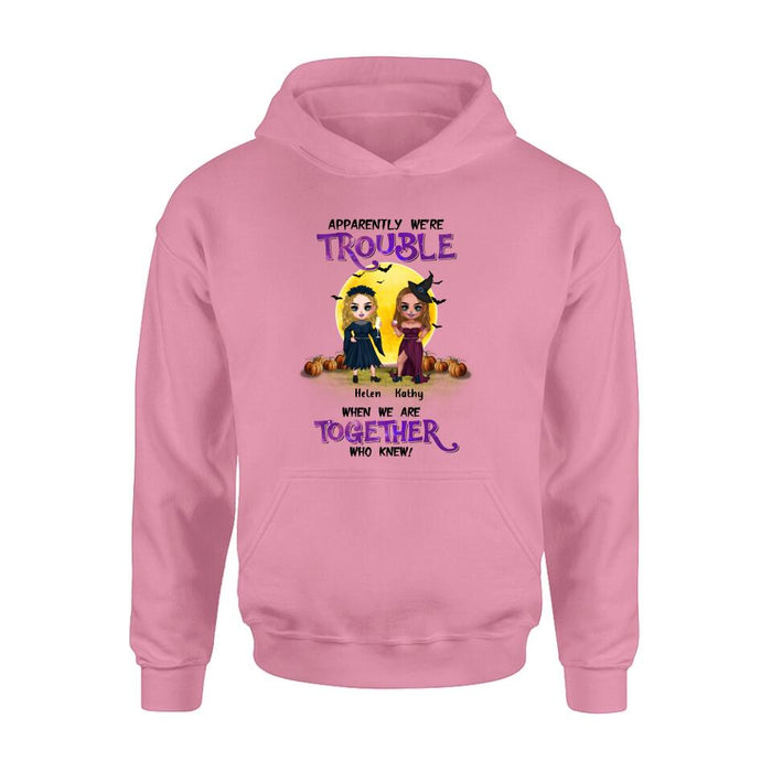 Personalized Besties Halloween Shirt/Hoodie - Halloween Gift Idea For Friends/Besties With Up to 5 Girls - Apparently We're Trouble When We Are Together