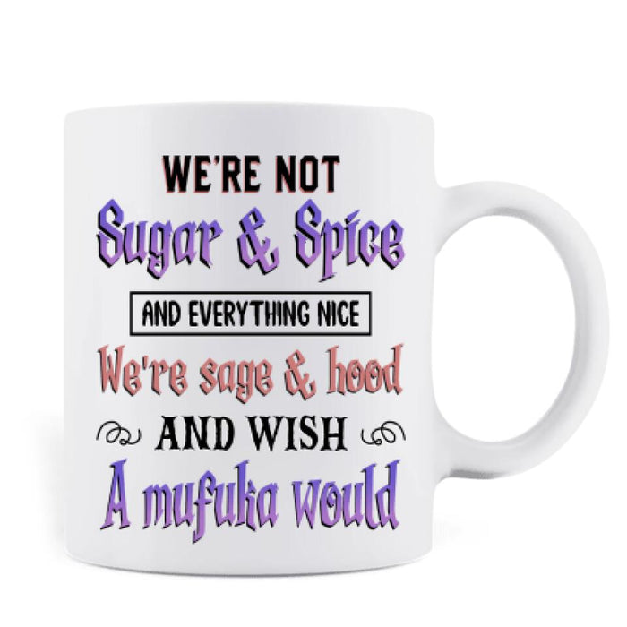 Personalized Besties Witches Mug - Halloween Gift For Friends - We're Not Sugar & Spice