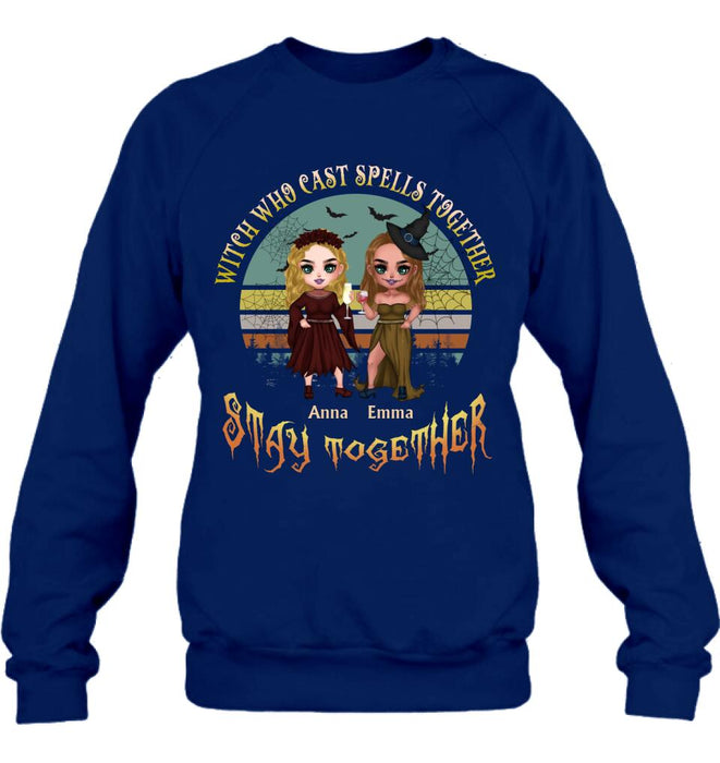 Personalized Witches Shirt - Up to 4 Girls - Halloween Gift Idea For Friends/Sisters/Besties - Witch Who Cast Spells Together Stay Together