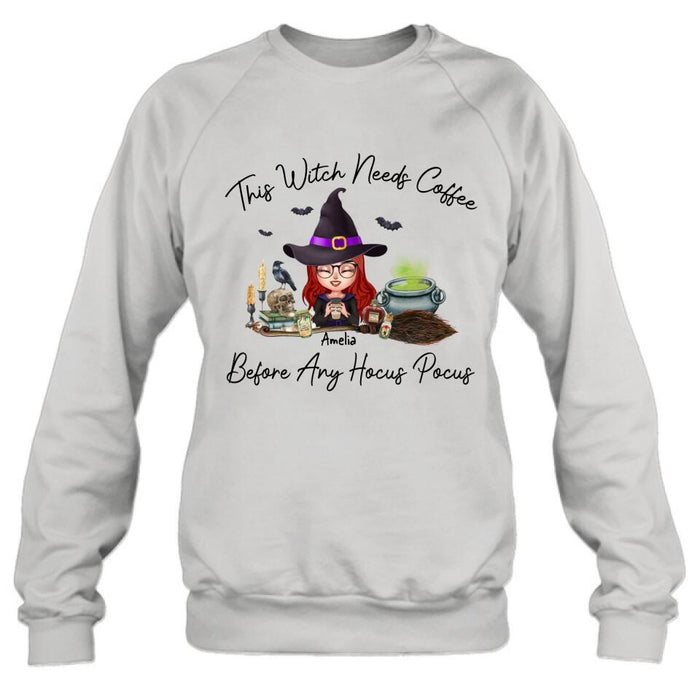 Personalized Witch T-shirt/Long Sleeve/Sweatshirt/Hoodie - Halloween Gift Idea - This Witch Needs Coffee Before Any Hocus Pocus