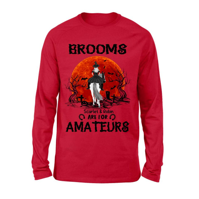 Personalized Witch Riding Horse Shirt/Hoodie -  Halloween Gift For Horse Lovers/Friends/Besties - Up to 4 Girls - Brooms Are For Amateurs