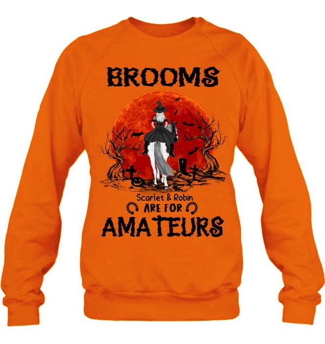 Personalized Witch Riding Horse Shirt/Hoodie -  Halloween Gift For Horse Lovers/Friends/Besties - Up to 4 Girls - Brooms Are For Amateurs