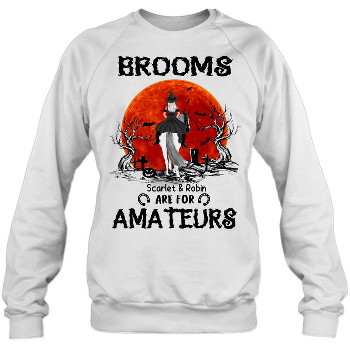 Personalized Witch Riding Horse Shirt/Hoodie -  Halloween Gift For Horse Lovers/Friends/Besties - Up to 4 Girls - Brooms Are For Amateurs