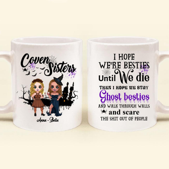Personalized Besties Coffee Mug - Gift Idea For Halloween/Besties with up to 3 Girls - I Hope We're Besties Until We Die