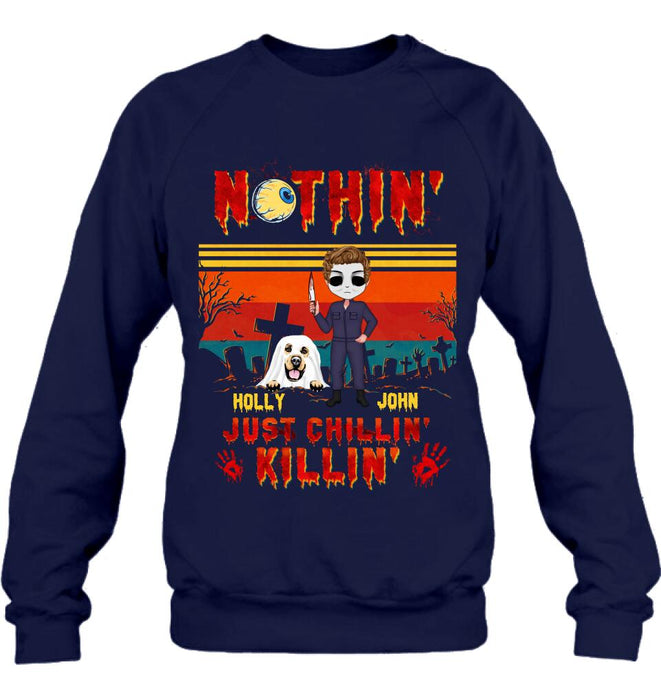 Personalized Horror Movie T-Shirt/Long Sleeve/Sweatshirt/Hoodie - Halloween Gift For Dog Lover/Cat Lover/Horror Movie Lover - Up to 4 Dogs/Cats - Nothin', Just chillin', Killin'
