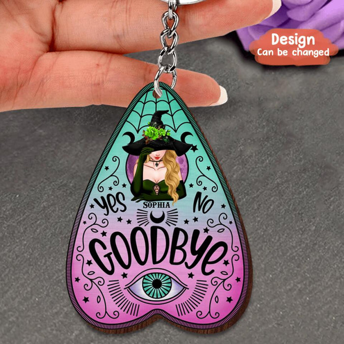 Personalized Witch Wooden Keychain - Gift Idea For Halloween/Wicca Decor/Pagan Decor - Yes No Goodbye