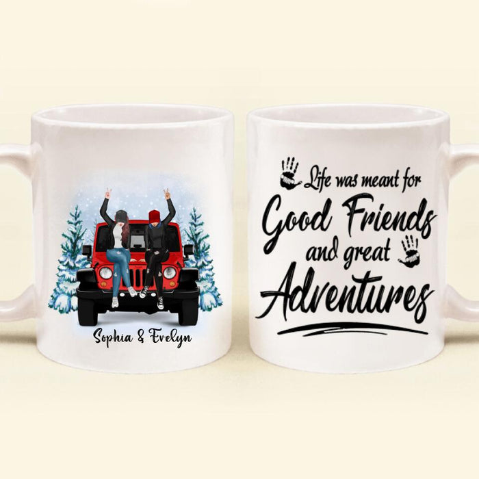 Personalized Besties Off-road Coffee Mug - Gift For Best Friends - Life Was Meant For Good Friends And Great Adventures