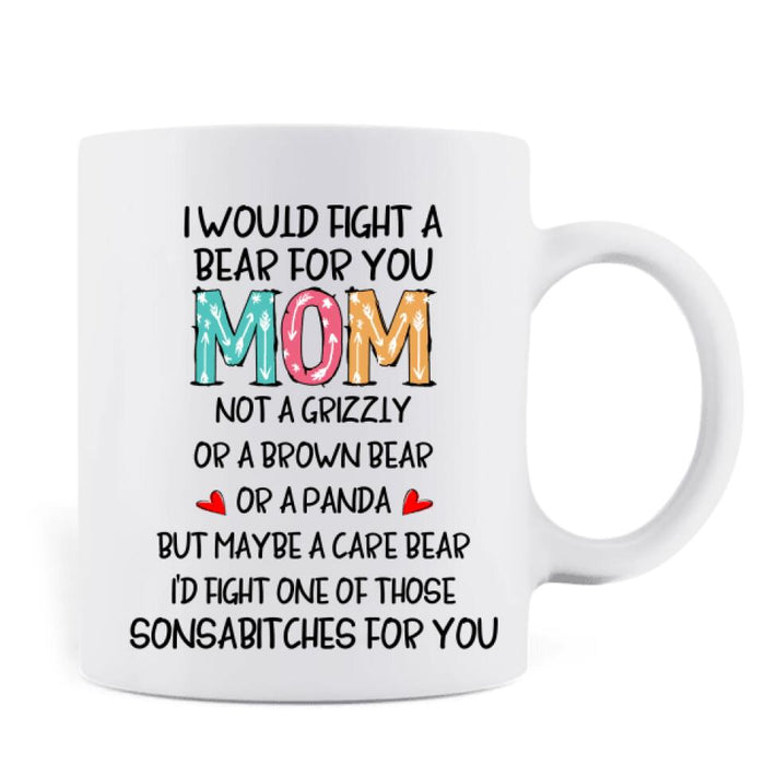 Personalized Fight A Bear Tattoo Dog Mom Coffee Mug - Up to 5 Dogs - Best Gift For Dog Lover - I Would Fight A Bear For You Mom
