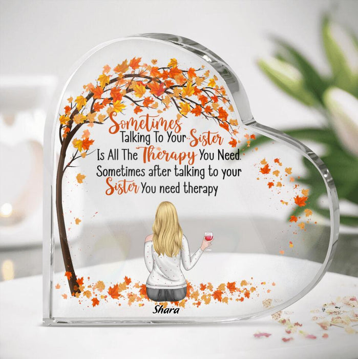 Personalized Sisters Crystal Heart - Up to 3 Sisters - Gift Idea For Friends/Sisters/Besties - Sometimes Talking To Your Sister Is All The Therapy You Need