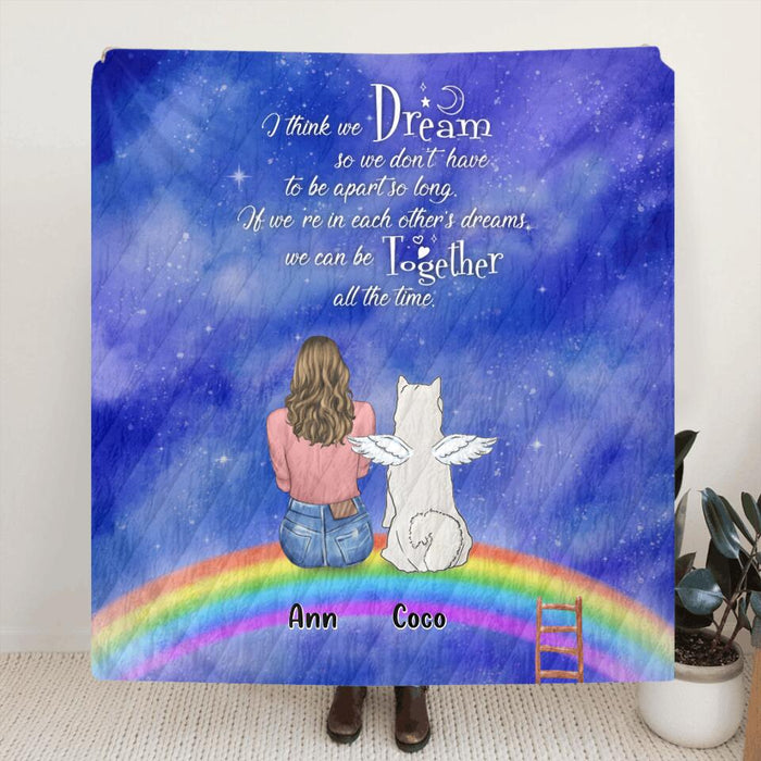 Personalized Pet Mom/Dad Birthday - Up to 4 Pets - Gift Idea For Cat Lover/Dog Lover - I Think We Dream So We Don't Have To Be Apart So Long