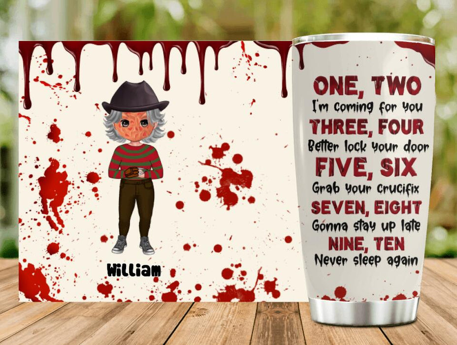 Personalized Horror Tumbler - Gift Idea For Halloween/Birthday - I'm Coming For You