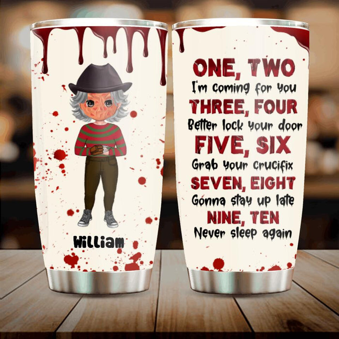 Personalized Horror Tumbler - Gift Idea For Halloween/Birthday - I'm Coming For You