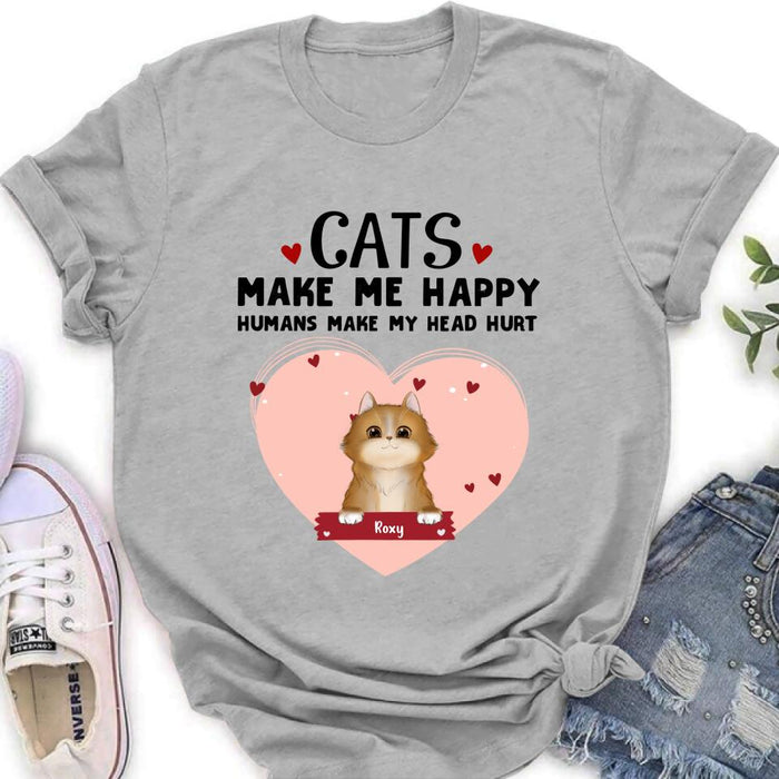 Personalized Cat Shirt/Pullover Hoodie - Up to 9 Cats - Gift Idea For Cat Lover - Cats Make Me Happy Humans Make My Head Hurt