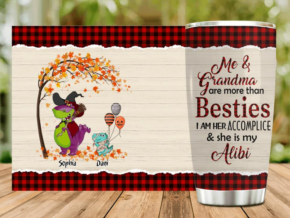 Personalized Grandma & Grandkid Dinosaur Tumbler - Halloween Gift For Grandma, Grandkids - Me & Grandma Are More Than Besties