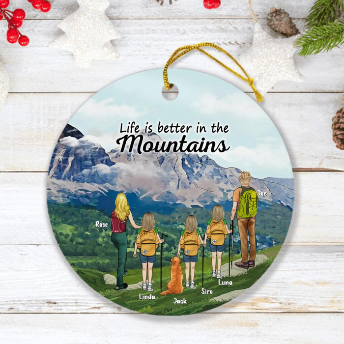 Personalized Hiking Ornament - Family Hiking Ornament - Gift Idea For Hiking Lovers - Up to 3 Kids and 1 Pet - Life Is Better In The Mountains