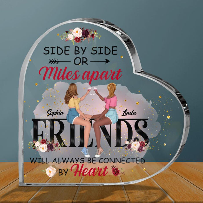 Personalized Besties Acrylic Plaque - Gifts Idea For Best Friends - Side By Side Or Miles Apart, Friends Will Always Be Connected By Heart