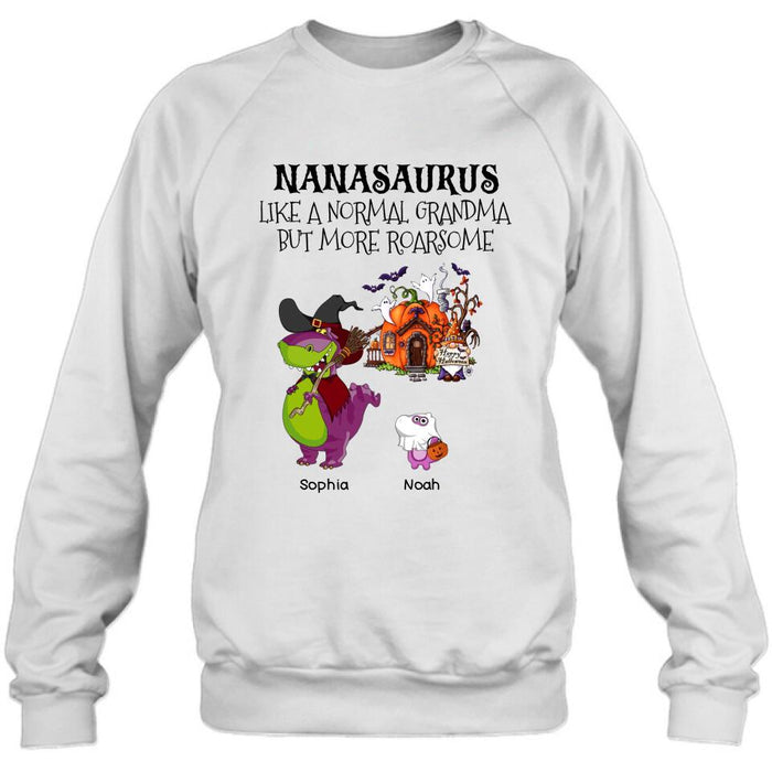 Personalized Nanasaurus T-shirt/Long Sleeve/Sweater/Hoodie - Gift Idea For Halloween/Grandma - Grandma With Up to 6 Kids - Nanasaurus Like A Normal Grandma But More RoarSome