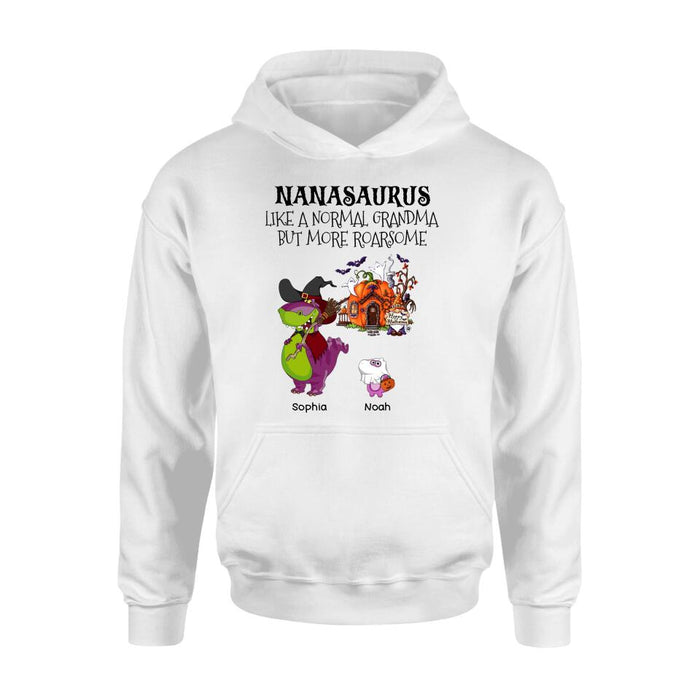 Personalized Nanasaurus T-shirt/Long Sleeve/Sweater/Hoodie - Gift Idea For Halloween/Grandma - Grandma With Up to 6 Kids - Nanasaurus Like A Normal Grandma But More RoarSome