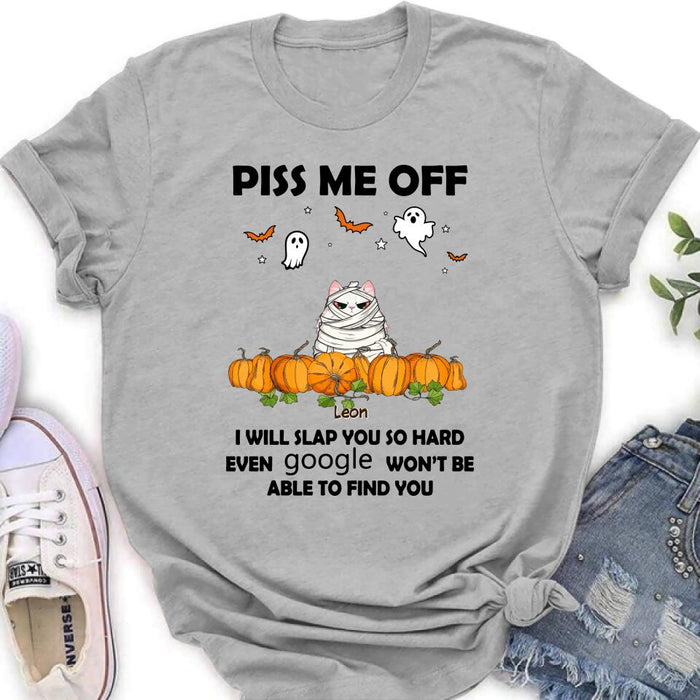 Personalized Halloween Cat/Dog T-shirt, Long Sleeve, Sweatshirt, Hoodie - Gift Idea For Halloween, Dog Lover, Cat Lover - Up to 5 Pets - Piss Me Off I Will Slap You So Hard