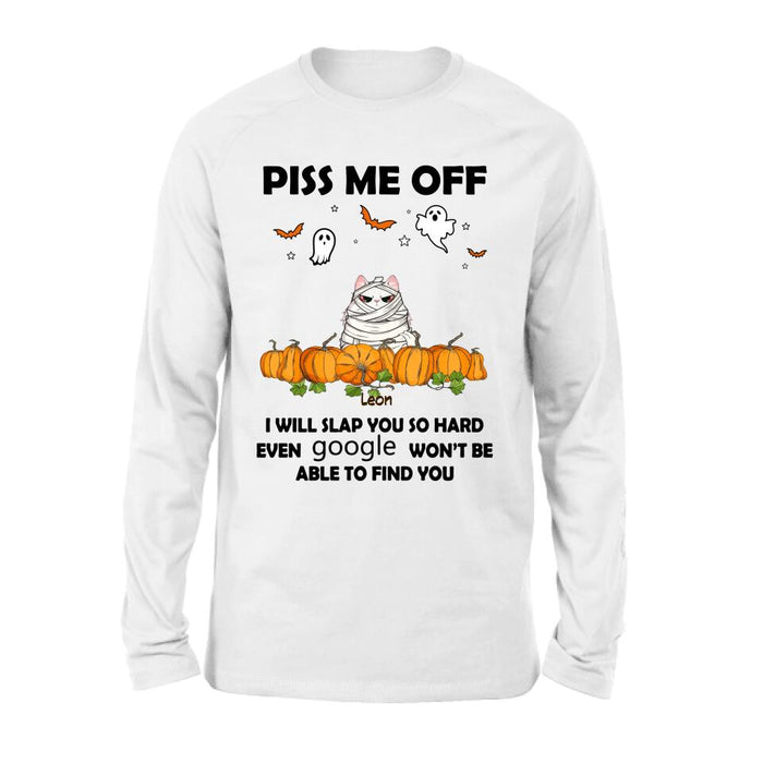 Personalized Halloween Cat/Dog T-shirt, Long Sleeve, Sweatshirt, Hoodie - Gift Idea For Halloween, Dog Lover, Cat Lover - Up to 5 Pets - Piss Me Off I Will Slap You So Hard