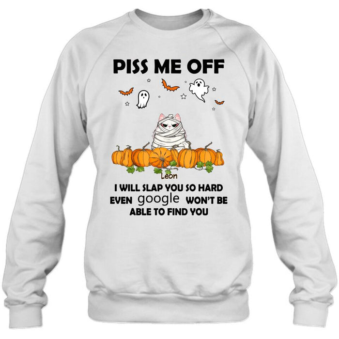 Personalized Halloween Cat/Dog T-shirt, Long Sleeve, Sweatshirt, Hoodie - Gift Idea For Halloween, Dog Lover, Cat Lover - Up to 5 Pets - Piss Me Off I Will Slap You So Hard
